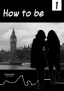 Cover: How to be ...