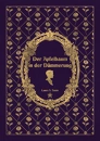 Cover: Der Apfelbaum in der Dämmerung