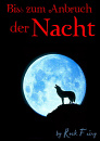 Cover: Bis(s) zum Anbruch der Nacht