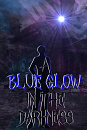 Cover: A Blue Glow In The Darkness