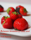 Cover: Between Strawberry Cake and Coffee