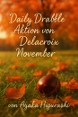 Cover: Daily Drabble Aktion von _Delacroix_ November