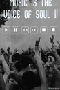 Cover: Music is the voice of soul II