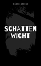 Cover: Schattenwicht