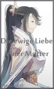 Cover: Die ewige Liebe einer Mutter