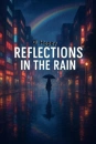 Cover: Reflections in the Rain