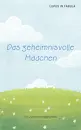 Cover: Das geheimnisvolle Mädchen