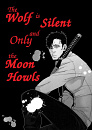 Cover: The Wolf is Silent and Only the Moon Howls