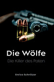Cover von: Die Wölfe 2 ~Die Killer des Paten~