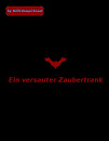 Cover: Ein versauter Zaubertrank