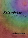 Cover: Reizwort-Kurzgeschichtensammlung