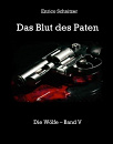 Cover: Die Wölfe 5 ~Das Blut des Paten~