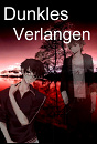 Cover: Dunkles Verlangen