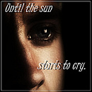 Cover: until the sun starts to cry.