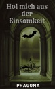 Cover: Hol mich aus der Einsamkeit