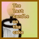 Cover: The last candle on the cake