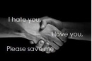 Cover: I hate you, I love you, Please save me