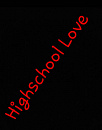 Cover: Highschool  Love