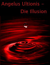 Cover: Angelus Ultionis - Die Illusion