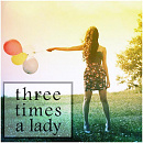 Cover: three times a lady