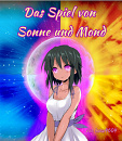 Cover: Das Spiel von Sonne und Mond