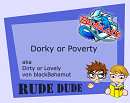 Cover: Dorky or Poverty