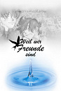 Cover: Weil wir Freunde sind