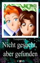 Cover: Nicht gesucht, aber gefunden