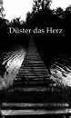 Cover: Düster das Herz