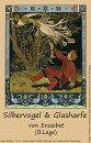 Cover: Silbervogel und Glasharfe