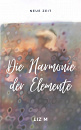 Cover: Die Harmonie der Elemente