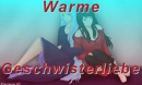 Cover: Warme Geschwisterliebe
