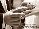 Cover: We're so NOT ready for a wedding