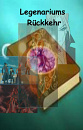 Cover: Legendariums Rückkehr