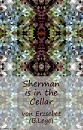 Cover: Sherman is in the Cellar