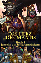 Cover: Das Herz der Mantis