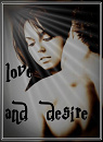 Cover: L o v e and D e s i r e