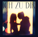 Cover: Ich zu dir