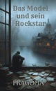 Cover: Das Model und sein Rockstar