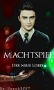 Cover: Machtspiel - Der neue Lord