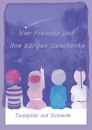 Cover: Vier Freunde und ihre bärigen Geschenke