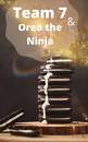 Cover: Team 7 & Oreo the Ninja